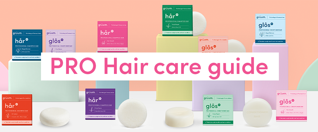 PRO Hair Care Guide | High Performance Shampoo and Conditioner - grüum